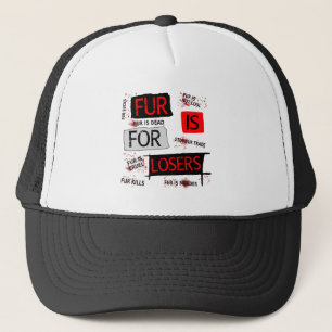 Fur is for losers trucker hat