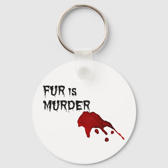 Fur is Murder Key Ring (Front)