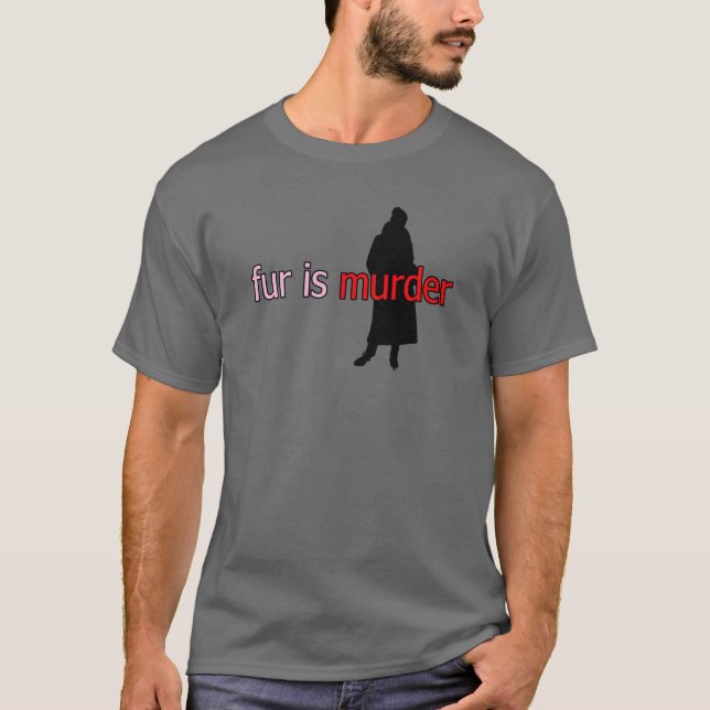 Fur is Murder T-Shirt (Front)