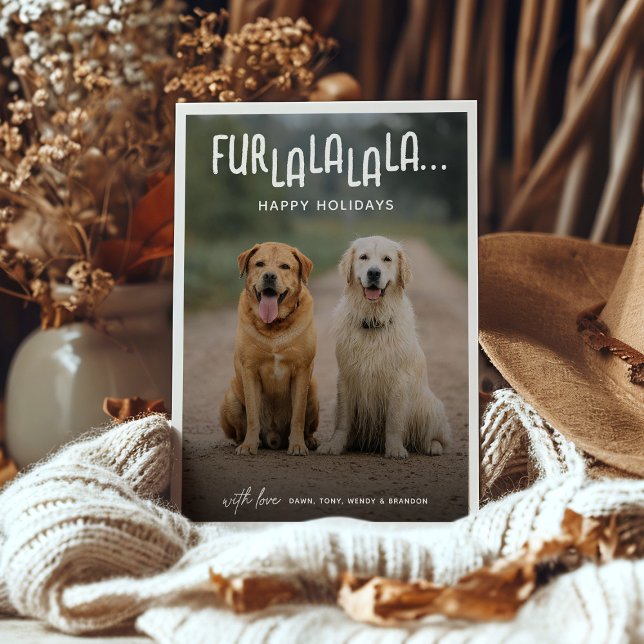 FUR LA LA LA LA... Dog Photo Christmas Holiday Card (Creator Uploaded)