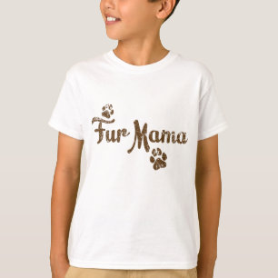 Fur Mama, Dog Cat Lover Mum Mummy Babies Gift T-Shirt