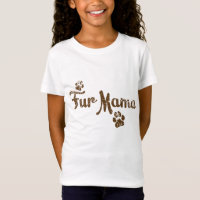 Fur Mama, Dog Cat Lover Mum Mummy Babies Gift