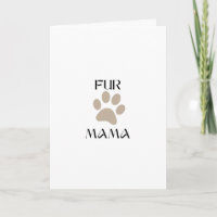 Fur Mama, Pet Lover Mother’s Day & Birthday