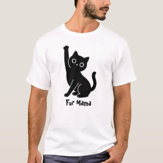 Fur Mama T-Shirt