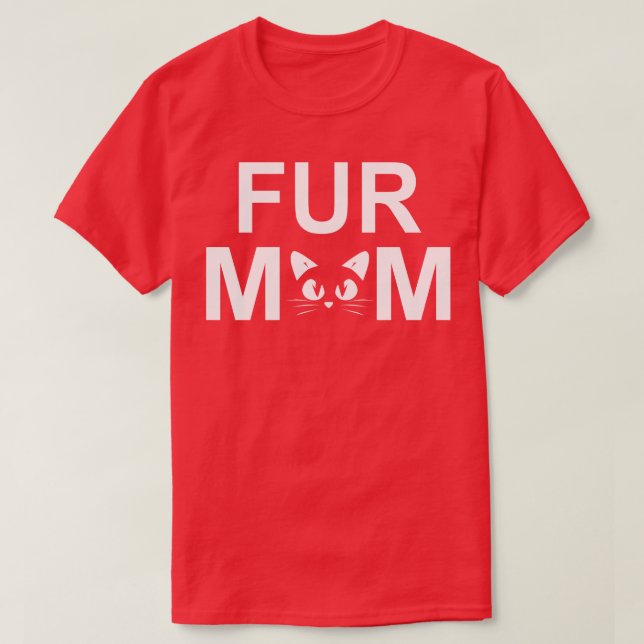 Fur Mum Whiskers and Cat Nose Cat Parent T-Shirt (Design Front)