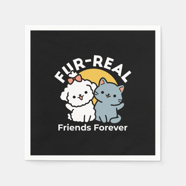 Fur-Real Friends Forever | Cute Cat & Dog Duo Napkin (Front)