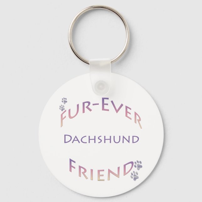 Furever Dachshund  Key Ring (Front)