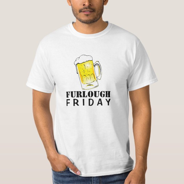 Furlough Friday Beer Mug Value T-Shirt (Front)