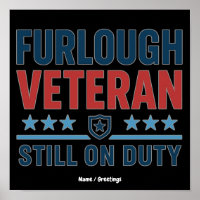 Furlough Veteran Still On Duty Patriotic Minimal