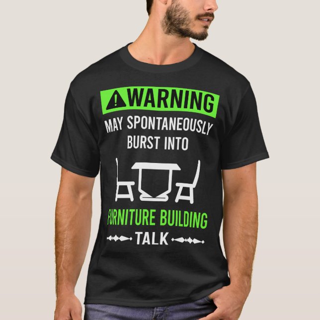 Furniture Building Builder Carpentry Carpenter T-Shirt (Front)