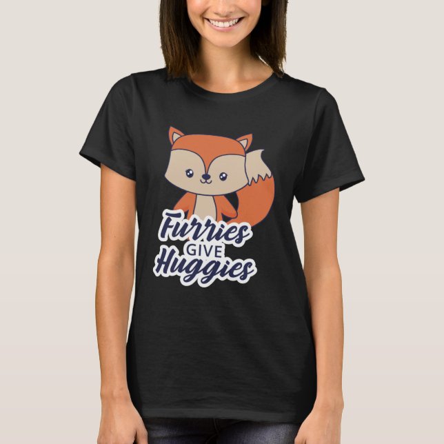 Furries Give Huggies T-Shirt (Front)