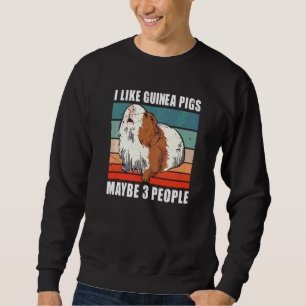 Furry Potato I Like Guinea Pigs And Maybe 3 People Sweatshirt