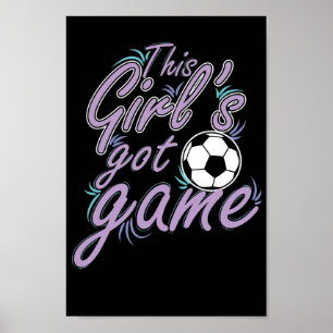 Fußball "This Girl`s got Game" Poster