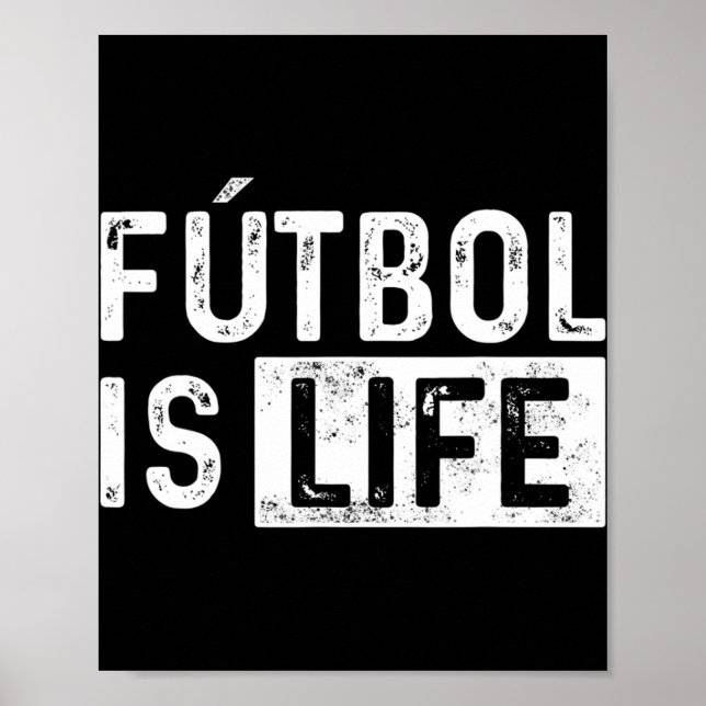 Futbol Is Life Football Lover Soccer Fun  Poster (Front)