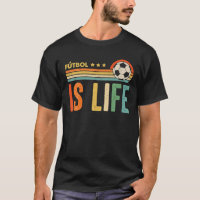 Futbol Is Life Football Lover Soccer Funny Vintage