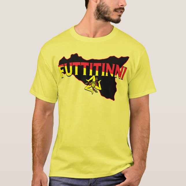 Futtitinni Sicilian  T-Shirt (Front)
