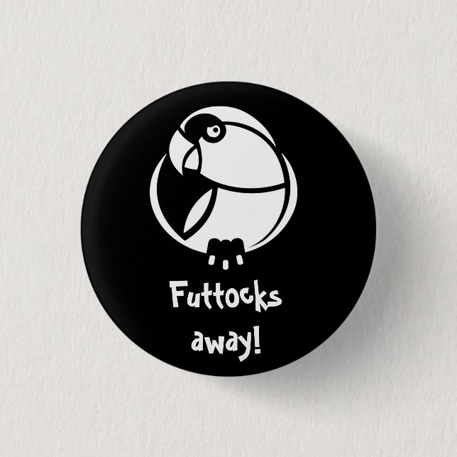 Futtocks away! B&W Humbertisms pin or badge (Front)