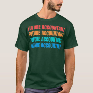 future accountant 16 T-Shirt