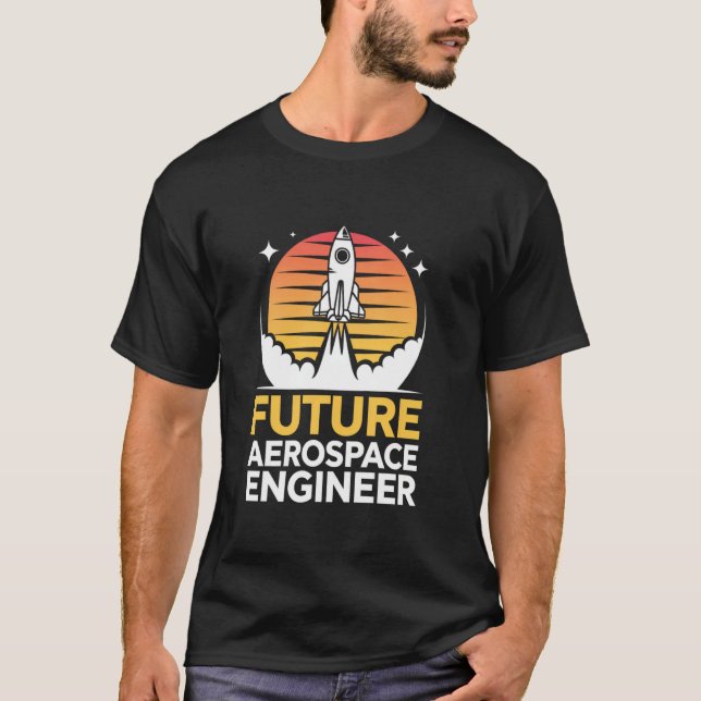 Future Aerospace Engineer School Engineering Gradu T-Shirt (Front)