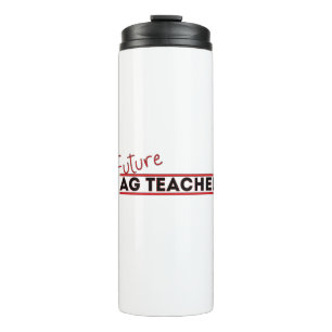 Future Ag Teacher Thermal Tumbler