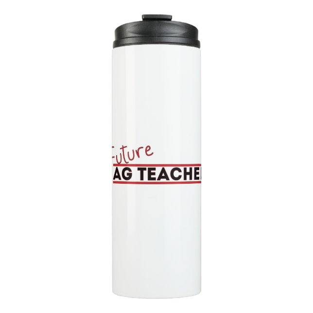 Future Ag Teacher Thermal Tumbler (Front)