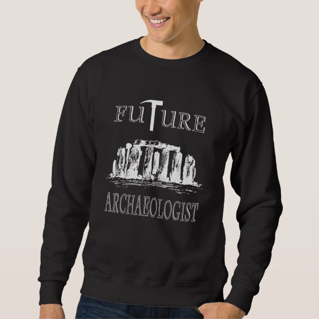 Future Archaeologist Archaeology Kids History Inte Sweatshirt (Front)