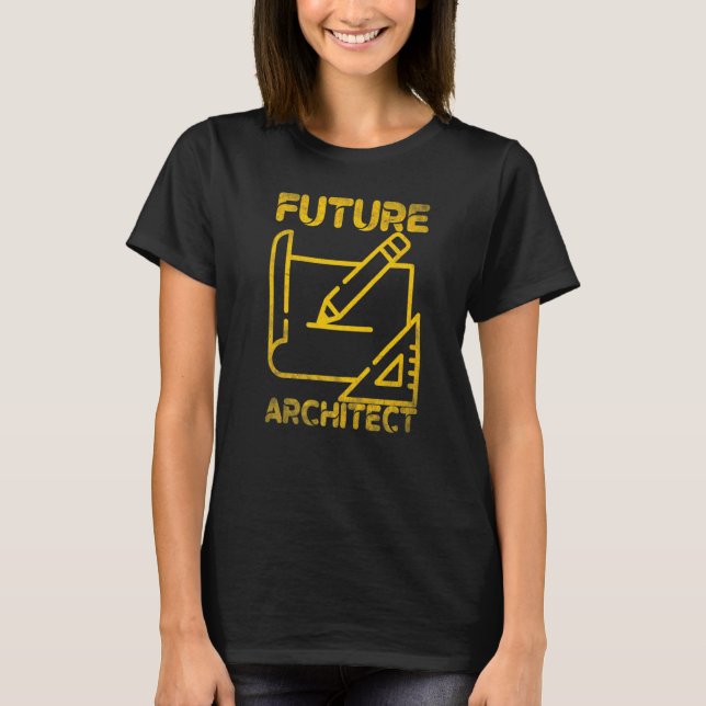 Future Architect Architecture T-Shirt (Front)