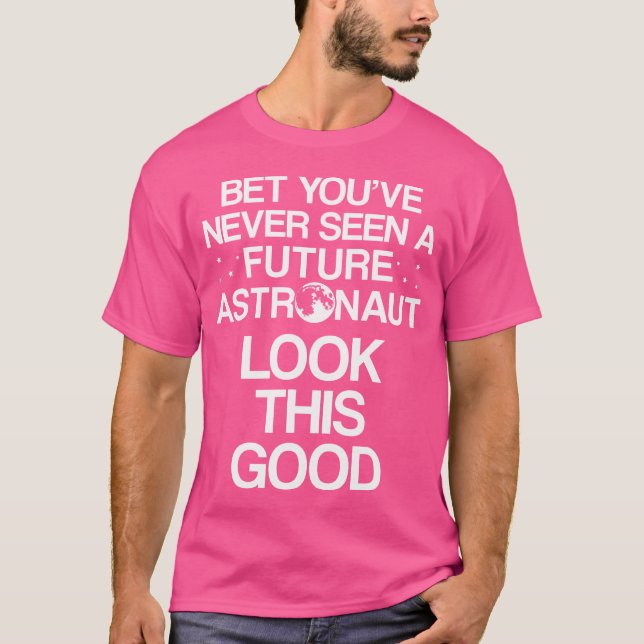 Future Astronaut Astronomer Astronomy T-Shirt (Front)
