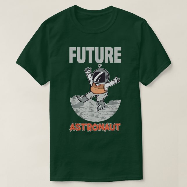 Future Astronaut Astronomy Rocket Space T-Shirt (Design Front)