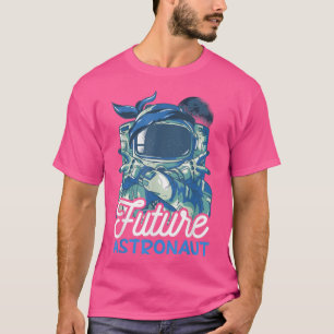 Future Astronaut for Astronauts  T-Shirt