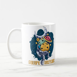 Future Astronaut Made For An Expert Astronaut Astr Coffee Mug
