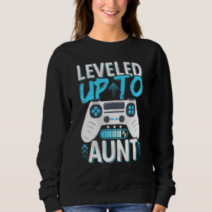 Future Aunt Levelled Up To Aunt Soon To Be Aunt Sweatshirt