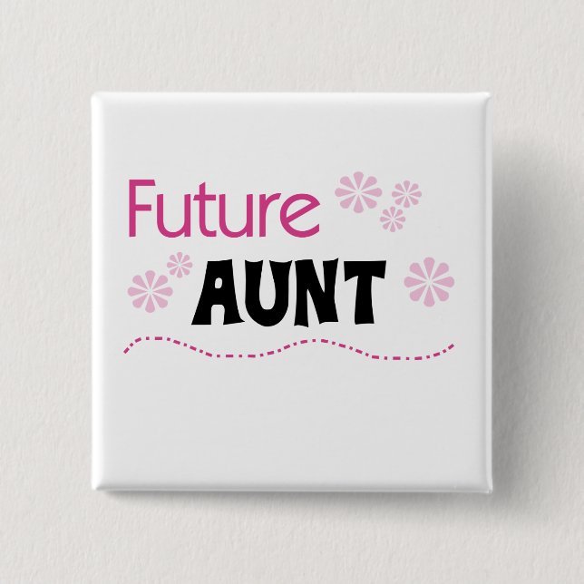 Future Aunt Tshirts and Gifts 15 Cm Square Badge (Front)