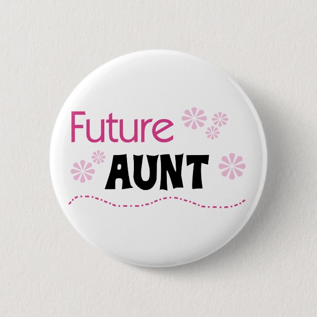 Future Aunt Tshirts and Gifts 6 Cm Round Badge (Front)