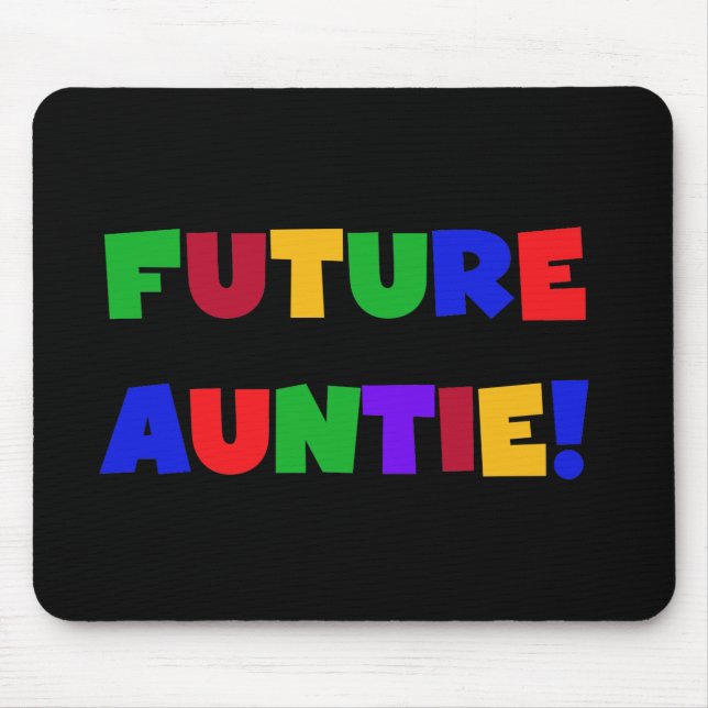 Future Auntie-Primary Colours Tshirts and Gifts Mouse Pad (Front)
