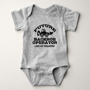 Future Backhoe Operator Like My Grandpa Baby Bodysuit