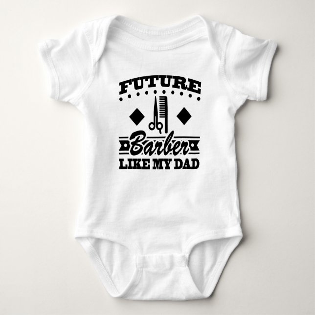 FUTURE BARBER LIKE MY DAD BABY BODYSUIT (Front)