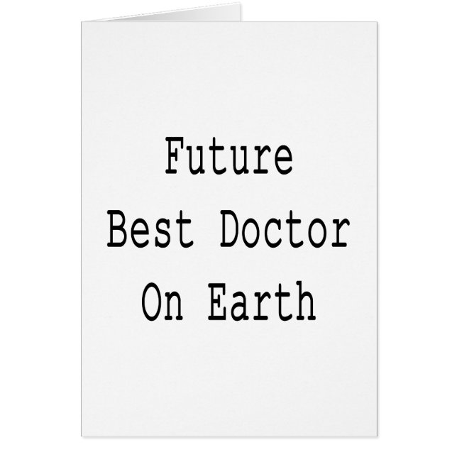 Future Best Doctor On Earth (Front)