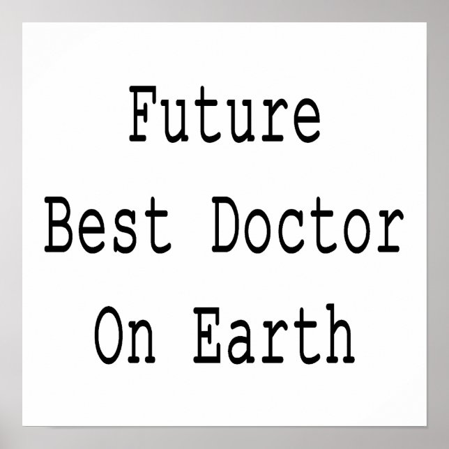 Future Best Doctor On Earth Poster (Front)