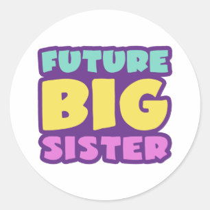 Future Big Sister Classic Round Sticker