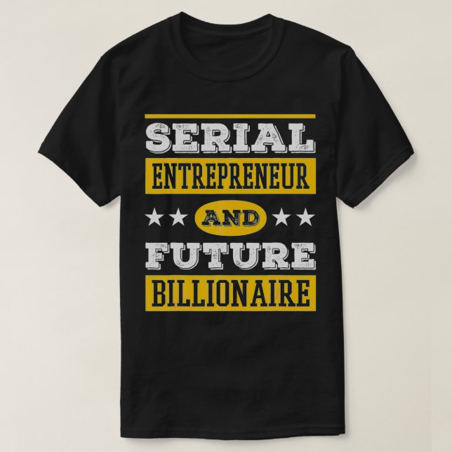 Future Billionaire  T-Shirt (Design Front)
