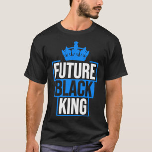 Future Black King African American Black Empowerme T-Shirt