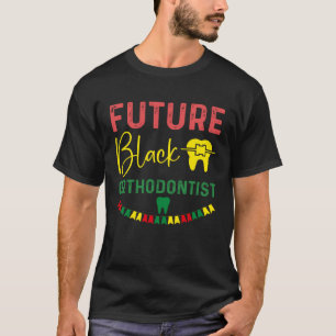 Future black orthodontist African American Orthodo T-Shirt