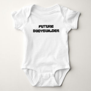 Future Bodybuilder baby tshirt