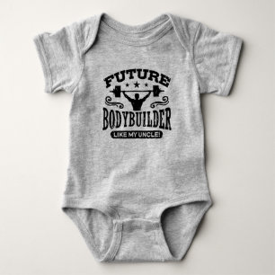 Future Bodybuilder Like My Uncle Baby Bodysuit