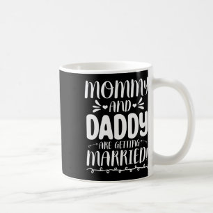 Future Bride And Groom Mum And Dad Are Getting Mar Coffee Mug