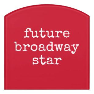 Future Broadway Star Inspiring Actor Design Red Door Sign