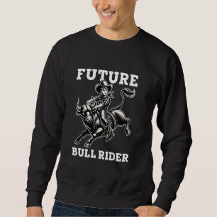 Future Bull Rider Boys Kids Bull Riding Rodeo Sweatshirt