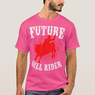 Future Bull Rider Bull Riding Mechanical Rodeo Boy T-Shirt