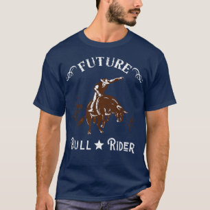 Future Bull Rider Cowboy Western Texas  T-Shirt